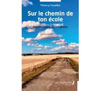 Sur le chemin de ton école Poésies (presque) complètes - Thierry Fusalba - Les Impliqués - broché - Poésie