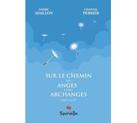 Sur le chemin des Anges et des Archanges