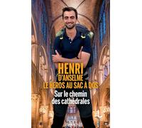 Sur le chemin des cathédrales - Henri D'Anselme - Litos - Poche - Monographie