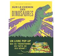 Sur le chemin des dinosaures: Un livre pop-up qui se transforme en tapis de jeu géant !
