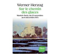 Sur le chemin des glaces - Werner Herzog - Payot - Poche - Récit