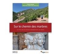 Sur le chemin des marbres - Collectif - B.r.g.m. Eds - relié - Beau livre