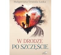 Sur le chemin du bonheur - Małgorzata Urszula Laska (Buch auf Polnisch)
