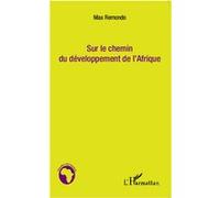 Max Remondo – Sur le chemin du développement de l'Afrique – Étude – Broché