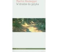 Sur le chemin du langage - Martin Heidegger (Buch auf Polnisch)