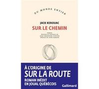 Sur le chemin Jack Kerouac (Auteur), Josée Kamoun (Préface), Jean-Christophe Cloutier (Edité par)