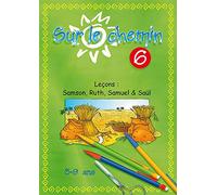 Sur le chemin n° 06 - Samson, Ruth, Samuel, Saül - 2ème édition