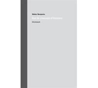 Sur le concept d'histoire Œuvres et Inédits 19 - Walter Benjamin - Klincksieck - broché - Essai
