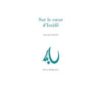 Sur le cœur d’Isrâfil - Salah Stétié - Fata Morgana - broché - Poésie