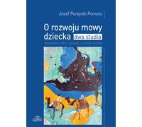 Sur le développement du langage des enfants - Jozef Porayski-Pomsta (Pädagogik auf Polnisch)