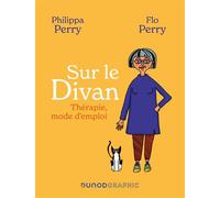 Sur le divan Thérapie, mode d'emploi - Philippa Perry - Dunod - broché - Roman graphique