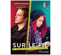 Sur Le Fil - Au Secours Nous Sommes Borderline !