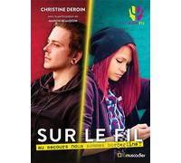 Sur le fil Au secours nous sommes borderline ! - Manon Beaudoin - Le Muscadier - broché - Roman adolescent
