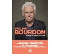 Sur le fil de la défense William Bourdon (Auteur)