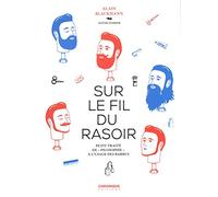 Sur le fil du rasoir: Petit traité de pilosophie