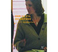 Sur Le Fil Du Refuge
