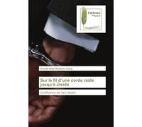 Sur le fil d'une corde raide jusqu'A Jreida Confluence de mon destin - Diouldé Dieng - Muse Editions - broché - Roman