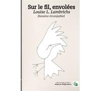 Sur le fil, envolées - Louise L. Lambrichs - Douro - broché - Poésie