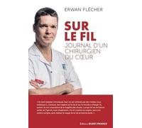 Sur le fil, journal d'un chirurgien du coeur