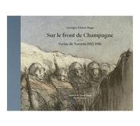 Sur le front de Champagne Georges-Victor Hugo (Auteur)