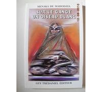 Sur Le Gange Un Oiseau Blanc