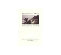 Sur le grand chemin Journal d'Accra - Francois-René Daillie - Escampette - broché - Poésie
