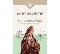 Sur le mensonge - Du maître: Le menteur aime à mentir et goûte le plaisir de le faire
