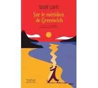 Shady Lewis – Sur le méridien de Greenwich – Roman – Broché