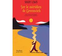 Shady Lewis – Sur le méridien de Greenwich – Roman – Broché