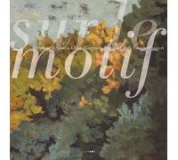 Sur Le Motif - 5 Volumes : Delphine D. Garcia - Chiara Gaggiotti - Virginia Isbell - Corinne Pauvert