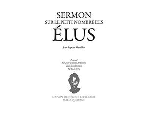 Sur le petit nombre des élus, sermon pour le troisième lundi de Carême de Jean-Baptiste Massillon