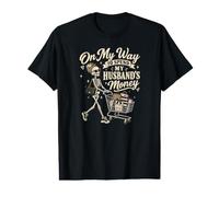 sur Le Point de dépenser l'argent de Mon Mari, Une Femme célibataire drôle T-Shirt Graphique avec Valeur