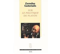 Sur ""Le Politique"" de Platon - Cornelius Castoriadis - Seuil - broché - Essai