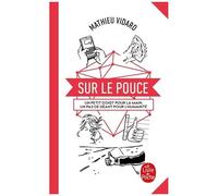 Sur Le Pouce - Un Petit Doigt Pour La Main, Un Pas De Géant Pour L'humanité