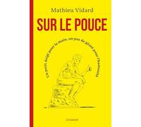 Sur Le Pouce - Un Petit Doigt Pour La Main, Un Pas De Géant Pour L'humanité