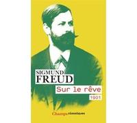 Sur le rêve Sigmund Freud (Auteur), Fernand Cambon (Edité par), Fernand Cambon (Traduction)