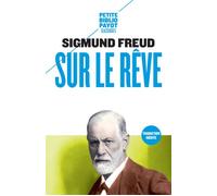 Sur le rêve - Sigmund Freud - Payot - Poche - Essai