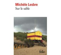 Michèle Lesbre – Sur le sable – Roman – Poche (Gallimard)