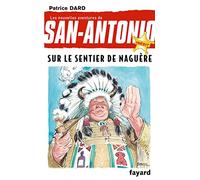Sur le sentier de naguère: Nouvelles aventures de San Antonio Tome 28