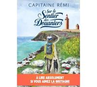 Sur le Sentier des Douaniers - Capitaine Rémi - Kapoupa - broché - Récit
