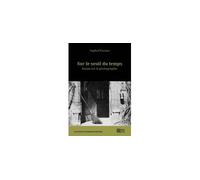 Sur le seuil du temps Essais sur la photographie - Siegfried Kracauer - Maison Des Sciences De L'homme - broché - Essai