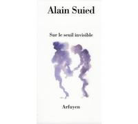 SUR LE SEUIL INVISIBLE