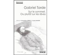 Sur Le Sommeil, Ou Plutôt Sur Les Reves: Et Autres Inédits