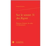 Sur le sonnet 31 des Regrets François Roudaut (Auteur), Mireille Huchon (Collection dirigée par)