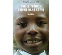 Sur le terrain comme dans la vie - réédition
