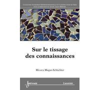 Sur le tissage des connaissances
