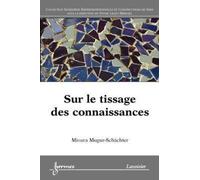 Sur le tissage des connaissances