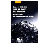 Sur le toit du monde - Hors-la-loi
