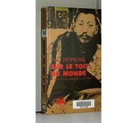 Sur le toit du monde : hors-la-loi et aventuriers