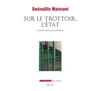 Sur le trottoir, l'État: La police face à la prostitution